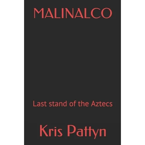 Malinalco: Last stand of the Aztecs
