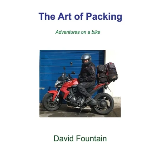 The Art of Packing: Adventures on a bike