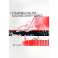 Estimating How the Macroeconomy Works