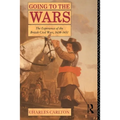 Going to the Wars: The Experience of the British Civil Wars 1638-1651