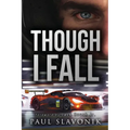 Though I Fall: A Motorsport Story