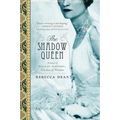 The Shadow Queen: A Novel of Wallis Simpson, Duchess of Windsor