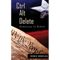 Ctrl Alt Delete: Democracy in Reboot