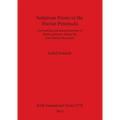 Solutrean Points of the Iberian Peninsula: Tool making and using behaviour of hunter-gatherers during the Last Glacial Maximum