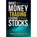 Make Money Trading Leading Stocks: A Beginner's Guide to Free Trading Tools, Technical Analysis, Money and Risk Management, Trading Log for profits in