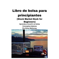Libro de bolsa para principiantes [Stock Market Book for Beginners ]