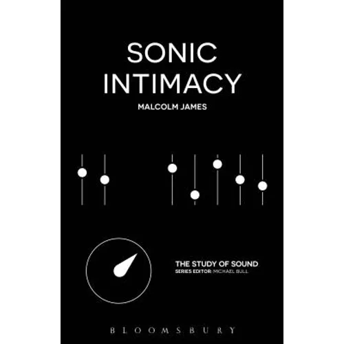 Sonic Intimacy: Reggae Sound Systems, Jungle Pirate Radio and Grime Youtube Music Videos