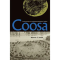 Coosa: The Rise and Fall of a Southeastern Mississippian Chiefdom
