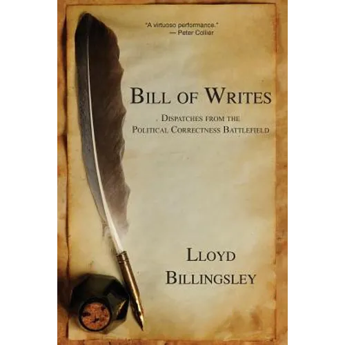 Bill of Writes: Dispatches from the Political Correctness Battlefield