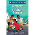 The Starlight Kids: Mystery of the Feather Burglar