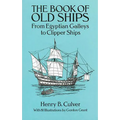 The Book of Old Ships: From Egyptian Galleys to Clipper Ships