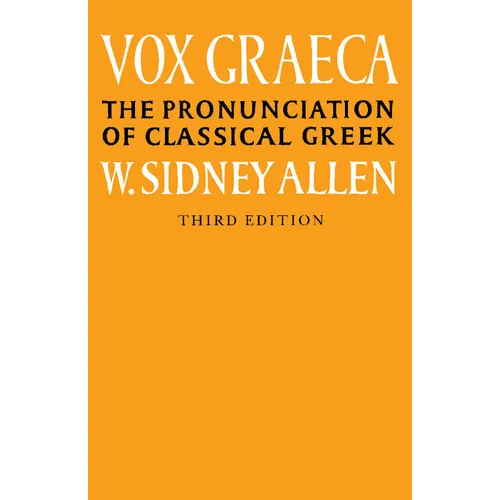 Vox Graeca: A Guide to the Pronunciation of Classical Greek - Paperback