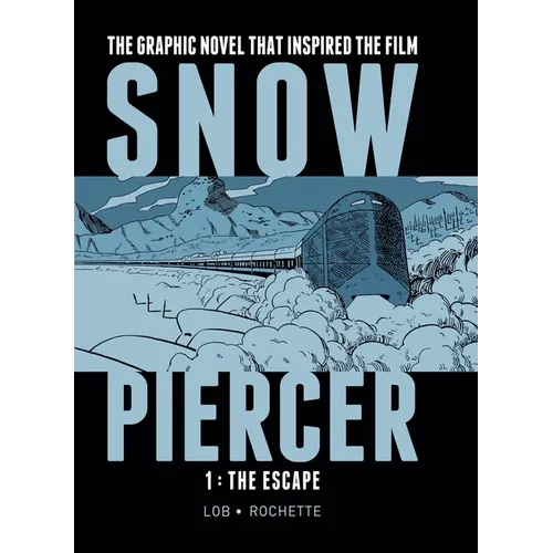 Snowpiercer 1: The Escape