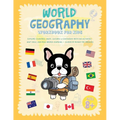 World Geography Workbook For Kids: Explore Countries, Maps, Cultures & Continents With Fun Activities, Map Skills, And Real-World Learning - Guided By