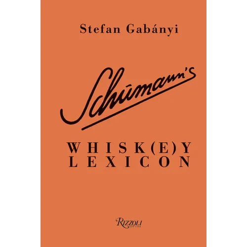 Schumann's Whisk(e)Y Lexicon