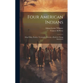 Four American Indians: King Philip, Pontiac, Tecumseh, Osceola; a Book for Young Americans