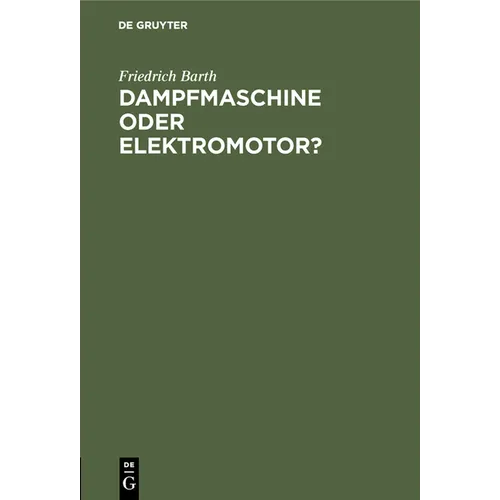 Dampfmaschine Oder Elektromotor?