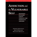 Addiction and the Vulnerable Self: Modified Dynamic Group Therapy for Substance Abusers