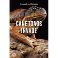 Cane Toads Invade