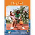Play Ball: Fluency Boost