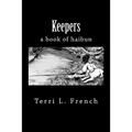 Keepers: a book of haibun