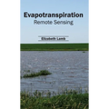 Evapotranspiration: Remote Sensing
