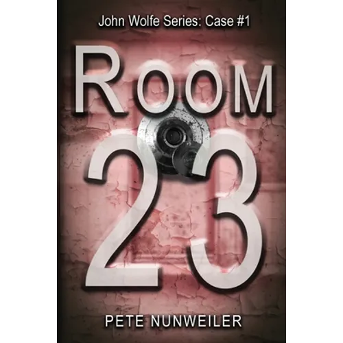 Room 23: John Wolfe: Case 1