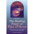 Healing Power of Pau d'Arco