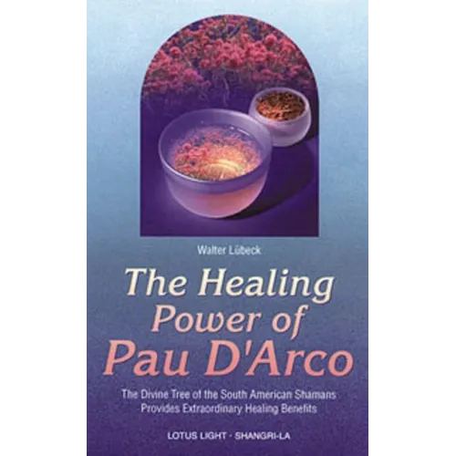 Healing Power of Pau d'Arco