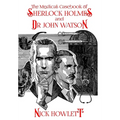 The Medical Casebook of Sherlock Holmes and Doctor Watson