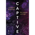 Captive: No Juegues Conmigo (Dark Romance)
