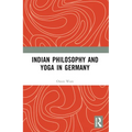 Indian Philosophy and Yoga in Germany
