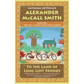 To the Land of Long Lost Friends: No. 1 Ladies' Detective Agency (20)