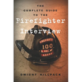 The Complete Guide to the Firefighter Interview
