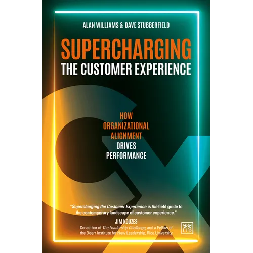 Supercharging the Customer Experience: How Organizational Alignment Drives Performance