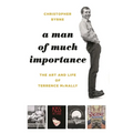A Man of Much Importance: The Art and Life of Terrence McNally