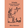 Urania: Ceremonial Magic of the Goddess