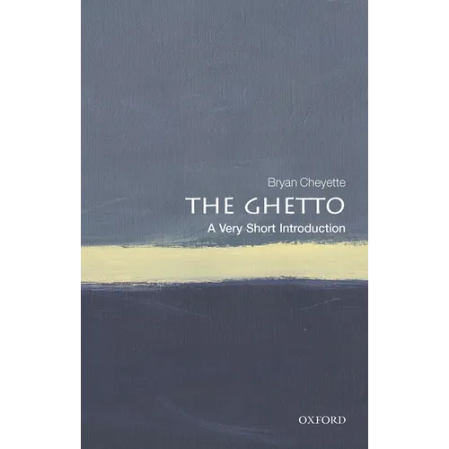 The Ghetto: A Very Short Introduction