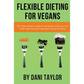 Flexible Dieting for Vegans