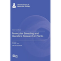 Molecular Breeding and Genetics Research in Plants