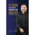 El Éxito lo Encuentras Después del Miedo