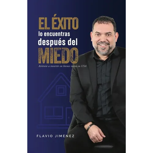 El Éxito lo Encuentras Después del Miedo