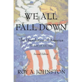We All Fall Down: The Dissolution of America