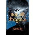 Not All Dragons