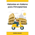 Historias en Italiano para Principiantes