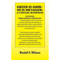 Greed Is Good - So Is Socialism: A Unifying Manifesto