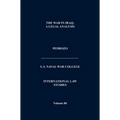 International Law and the Changing Character of War (International Law Studies, Volume 87)
