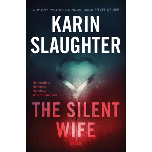 The Silent Wife: A Will Trent Thriller
