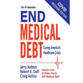 End Medical Debt: Curing America's Healthcare Crisis (Covid recovery edition)