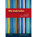 Why Study Italian: Diverse Perspectives on a Theme